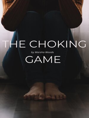 cover image of The Choking Game
